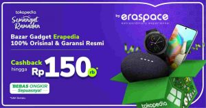 ERASPACE.COM DAN TOKOPEDIA GELAR GADGET BAZAR ERAPEDIA
