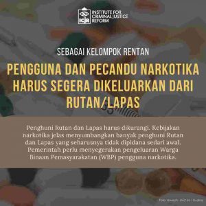 ICJR, IJRS, LBH Masyarakat, MaPPI FHUI, Rumah Cemara dan Yakeba: Sebagai Kelompok Rentan, Pengguna dan Pecandu Narkotika Harus Segera Dikeluarkan dari Rutan/Lapas