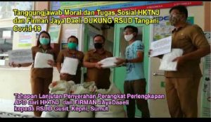 Tanggungjawab Moral Dan Tugas Sosial HKTNJ Dan Firman Jaya Daeli Dukung RSUD Tangani Covid-19