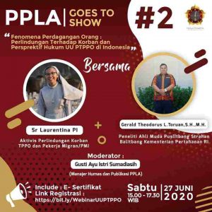 PPLA Gelar Webinar “Fenomena Perdagangan Orang: Perlindungan Terhadap Korban Dan Persepektif Hukum UU PTPO Di Indonesia”