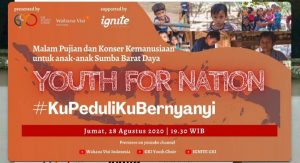 Malam Pujian dan Konser Kemanusiaan “Youth For Nation” untuk Peningkatan Gizi Anak-anak di Sumba Barat Daya