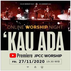 KAU ADA ONLINE WORSHIP NIGHT JPCC Worship