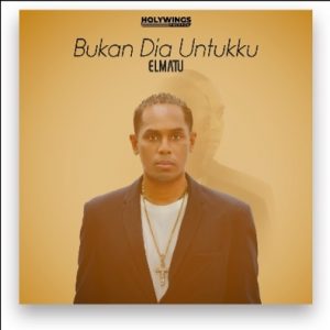 Diluncurkan Single Terbaru Elmatu “Bukan Dia Untukku”