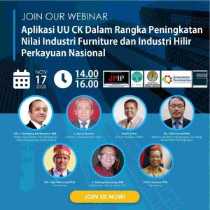 DPP JPIP dan DPP HMKI Gelar Webinar: ‘Aplikasi Undang-Undang Cipta Kerja Dalam Rangka Peningkatan Nilai Tambah Industri Furniture Dan Industri Hilir Kayu Nasional’