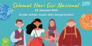 Selamat Hari Gizi Nasional: Sudah Tahukah Kamu Tentang Pedoman Gizi Seimbang?