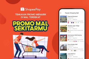ShopeePay Hadirkan Inovasi Fitur Promo Mal Sekitarmu, Stimulasi Bisnis Merchant hingga Berikan Keuntungan Bagi Masyarakat