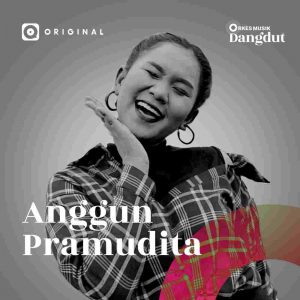 Anggun Pramudita, Penyanyi Yang Dikenal Dari Jargon “Tarik Sis Semongko” Merilisi Lagu Baru Berjudul “Tumbak Cucukan”