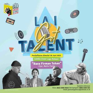 LAI GOT TALENT: Lomba Cover Lagu Rohani “Baca Firman Tuhan”