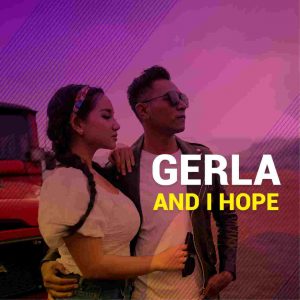 GERLA (GERRY MAHESA & LALA WIDY) – AND I HOPE