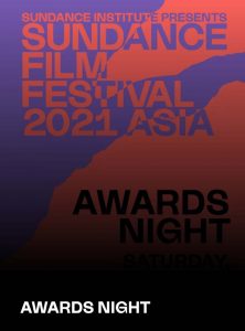 Puncak Sundance Film Festival: Asia 2021: Awards Night untuk Tokoh Film di Indonesia dan Jury Prize untuk Pemenang Kompetisi Film Pendek