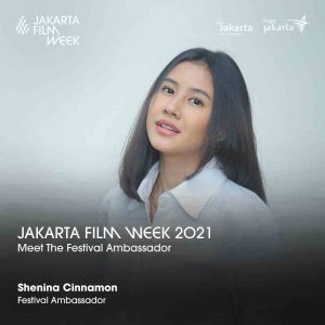 Shenina Cinnamon Ajak Generasi Muda Hadiri Jakarta Film Week 2021 Diisi Film-film Spesial Indonesia dan Internasional