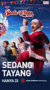 Film KNK: Santa Claus dari Jakarta, Tayang Hari Ini di MAXStream