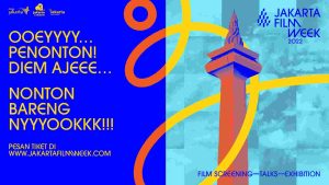Siap-siap Pesan Tiket Penayangan Film-ﬁlm di Jakarta Film Week 2022 Mulai 1 Oktober 2022