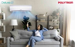 Udara Nyaman Sepanjang Hari dengan POLYTRON AC Deluxe 2 Series