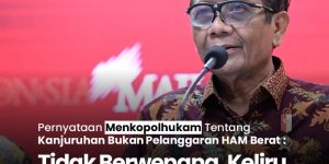 Respon Koalisi Masyarakat Sipil Atas Pernyataan Menkopolhukam yang Menyatakan Tidak Ada Pelanggaran HAM Berat Dalam Tragedi Kanjuruhan