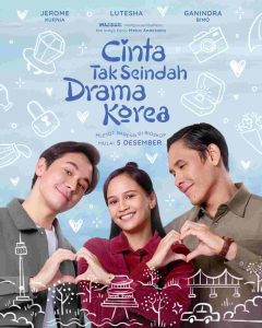 Bikin Mleyot! Film “Cinta Tak Seindah Drama Korea” Kisahkan Cinta Segitiga Lutesha, Ganindra Bimo dan Jerome Kurnia