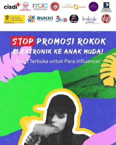 SURAT TERBUKA Kepada Para Influencer: “Hentikan Promosi Produk Yang Bisa Membuat Anak Kecanduan Nikotin”